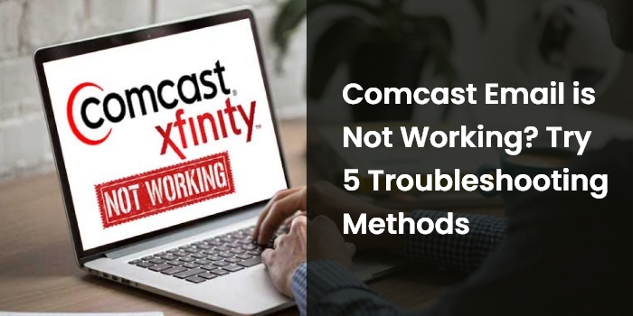 Comcast Email is Not Working